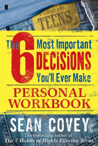 The 6 Most Important Decisions You'll Ever Make Personal Workbook book cover