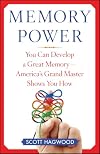 Memory Power: You Can Develop a Great Memory--America's Grand Master Shows You How