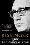 Kissinger: 1973, the Crucial Year