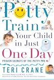 Potty Train Your Child in Just One Day