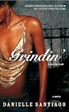 Grindin': A Novel