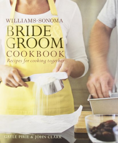 Williams-Sonoma Bride & Groom Cookbook book cover