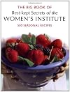 The Big Book of Best-Kept Secrets of the Women's Institute: 500 Seasonal Recipes