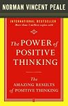The Power of Positive Thinking and the Amazing Results of Positive Thinking Collection