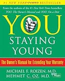 You Staying Young The Owners Manual For Extending Your Warranty