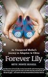 Forever Lily: An Unexpected Mother's Journey to Adoption in China