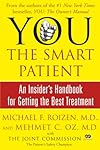 YOU: The Smart Patient: An Insider's Handbook for Getting the Best Treatment