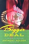Bigger Deal: A Year Inside the Poker Boom