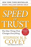 The Speed Of Trust The One Thing That Changes Everything