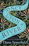 Once Upon A River A Novel