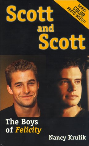 Scott and Scott: The Boys of Felicity cover