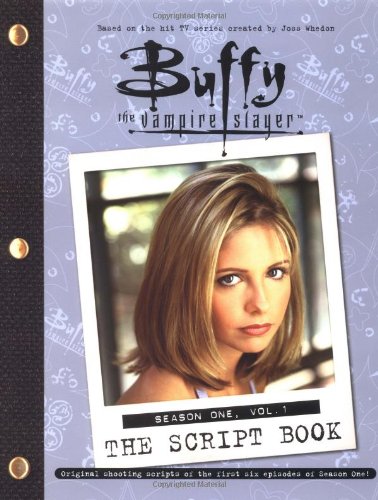 Buffy the Vampire Slayer: The Script Book Season One Vol. 1 book cover