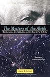 The Mystery of the Aleph: Mathematics, the Kabbalah, and the Search for Infinity