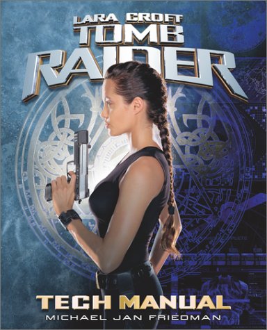Tomb Raider Tech Manual (By: Michael Jan Friedman) cover