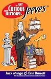 Just Curious About History, Jeeves