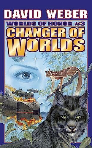 "Changer of Worlds" (By: David Weber) cover