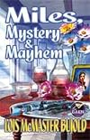 Miles, Mystery & Mayhem (Ethan of Athos / Labyrinth / Cetaganda)