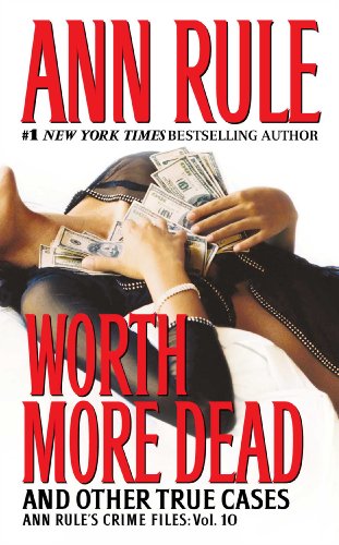 Worth More Dead and Other True Cases cover