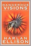 Dangerous visions : 33 original stories - Harlan Ellison