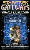 Gateways: What Lay Beyond