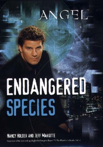 Endangered Species (By: Nancy Holder,Jeffrey Mariotte) cover
