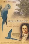 Spix's Macaw: The Race to Save the World's Rarest Bird