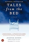 Tales from the Bed: A Memoir