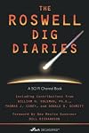 The Roswell Dig Diaries (Sci Fi Declassified)