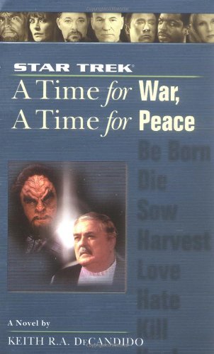 A Time for War, A Time for Peace (By: Keith R.A. DeCandido) cover