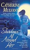 Shadows All Around Her