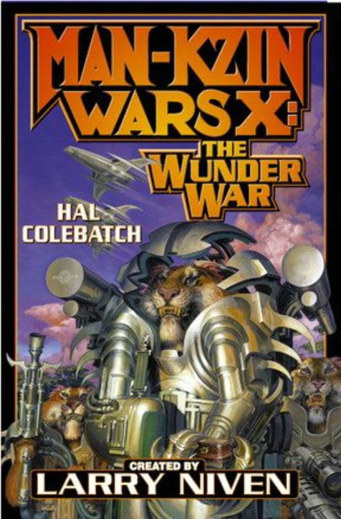 Man-Kzin Wars X: The Wunder War (By: Larry Niven) cover