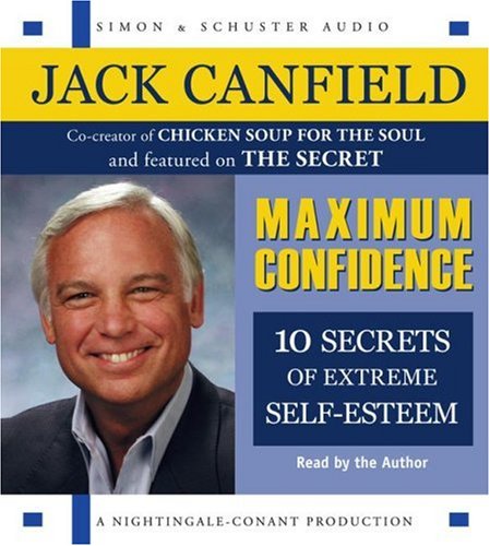 Maximum Confidence: Ten Secrets of Extreme Self-Esteem book cover