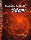 Investigating the Chemistry of Atoms