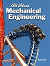 All About Mechanical Engineering: Physical Science (Science Readers)