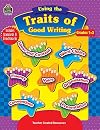 Using the Traits of Good Writing (TCM #3276)