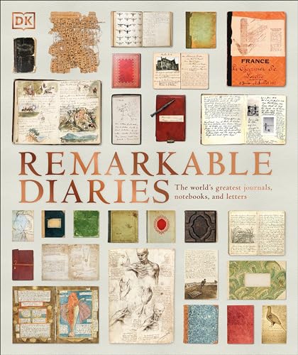 Portada de Remarkable Diaries: The World's Greatest Diaries, Journals, Notebooks, & Letters (DK History Changers)