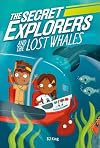 The Secret Explorers and the Lost Whales