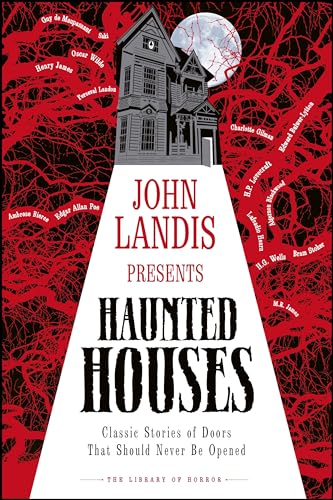 Cover of John Landis Presents the Library of Horror Haunted Houses