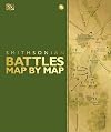 Battles Map by Map (DK History Map by Map)