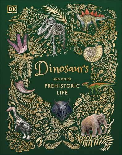Dinosaurs and Other Prehistoric Life / by Chinsamy-Turan, Anusuya