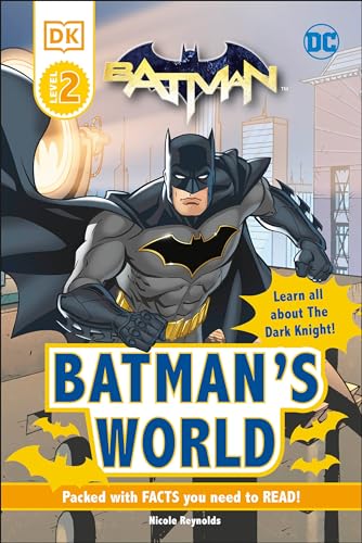 Batman's world / written by Nicole Reynolds