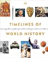 Timelines of World History (DK Timelines)
