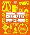 The Chemistry Book: Big Ideas Simply Explained