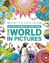 Our World in Pictures: An Encyclopedia of Everything