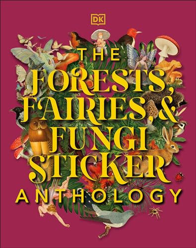Cover of Forests, Fairies and Fungi Sticker Anthology
