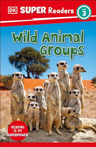Cover of DK Super Readers Level 3 Wild Animal Groups