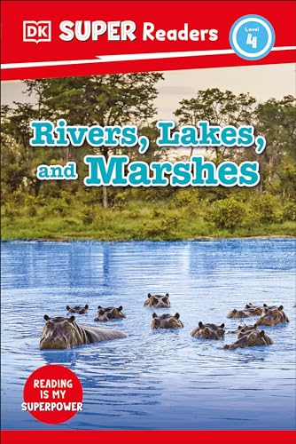 Cover of DK Super Readers Level 4 Rivers, Lakes, and Marshes