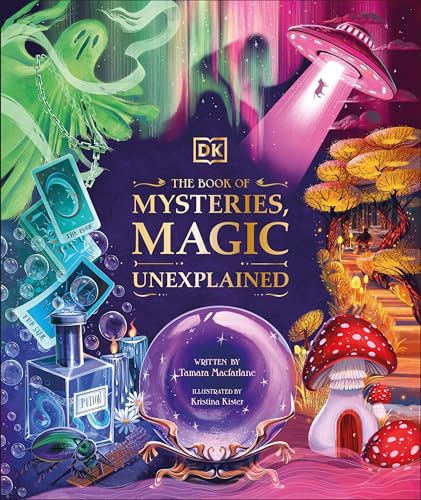 The Book of Mysteries, Magic and the Unexplained / by Macfarlane, Tamara