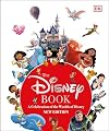 The Disney Book New Edition: A Celebration of the World of Disney: Centenary Edition