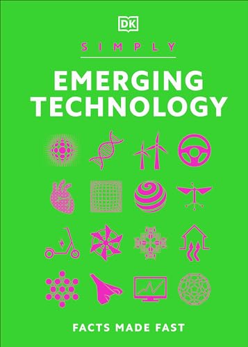 Simply Emerging Technology: For Complete Beginners (DK Simply)